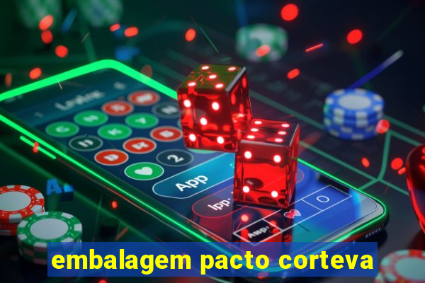 embalagem pacto corteva